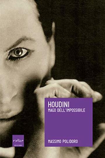 Houdini: Mago dell'impossibile